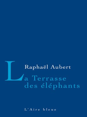 cover image of La Terrasse des éléphants
